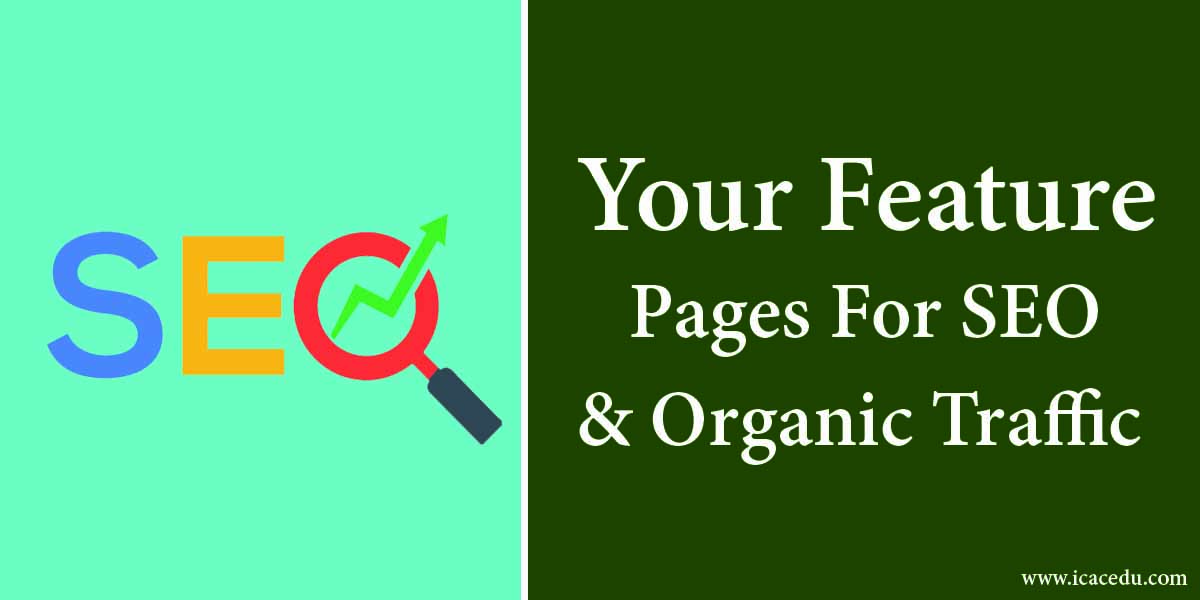 How To Optimize Your Feature Pages For SEO & Organic Traffic