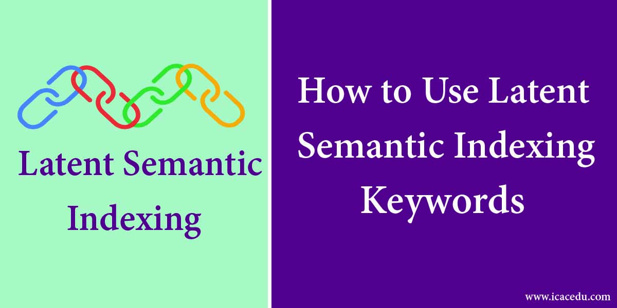 How to Use Latent Semantic Indexing Keywords to Improve Your Content