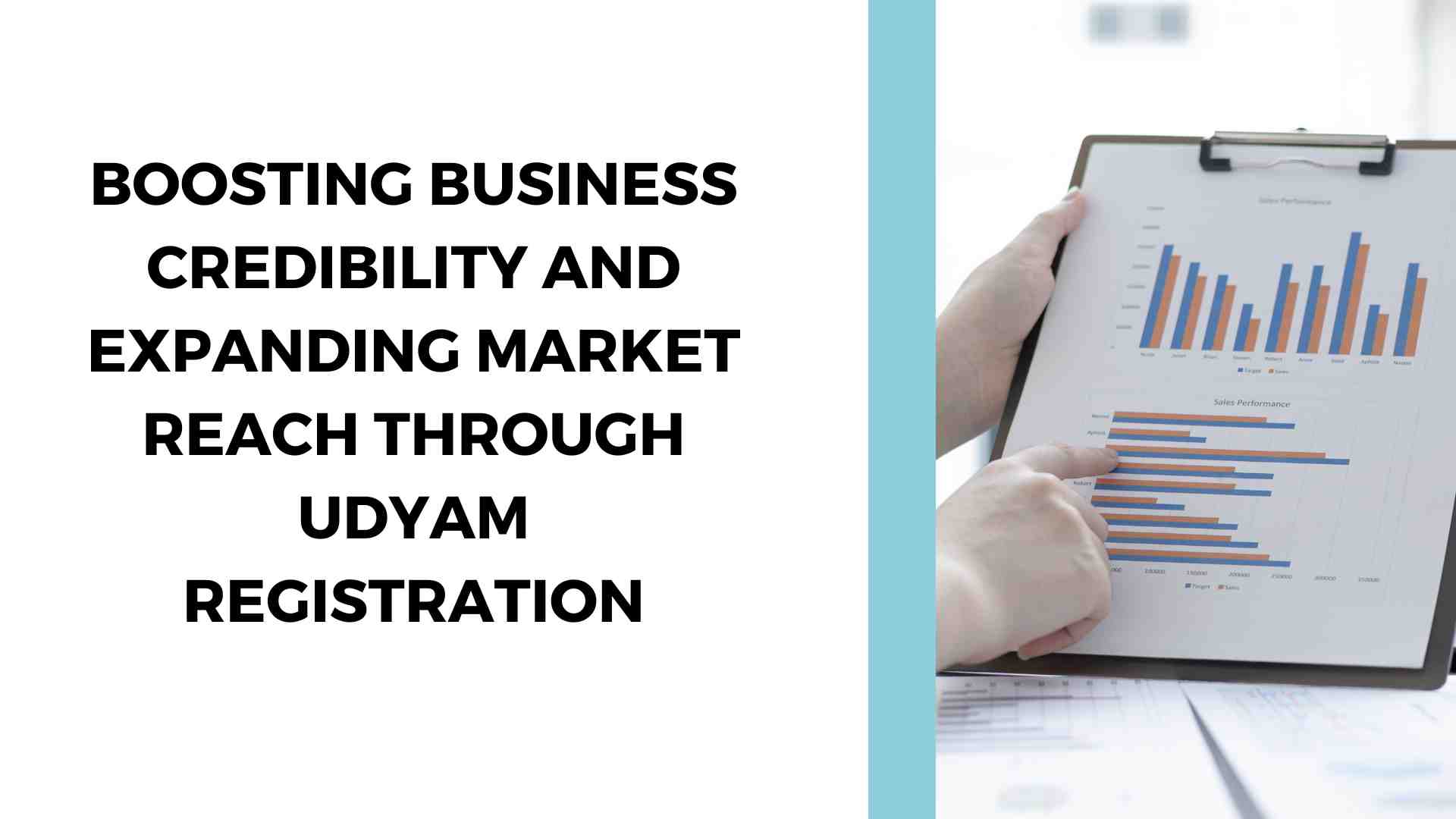 Boosting Business Credibility and Expanding Market Reach Through Udyam Registration