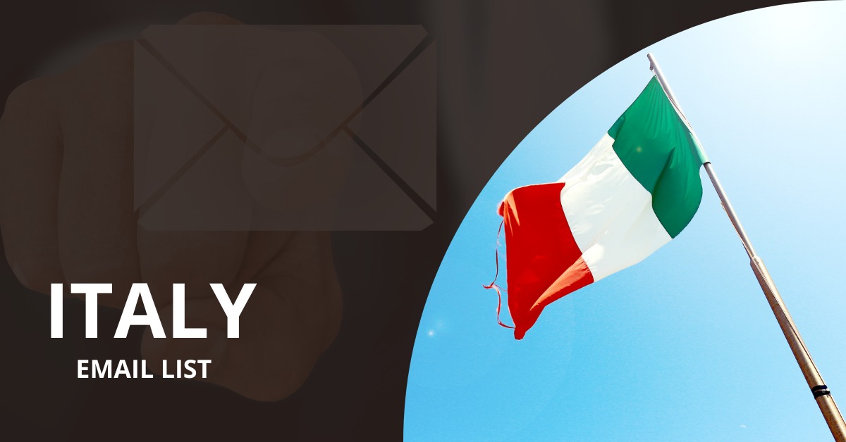 Expand Your Business with Targeted and Comprehensive Italy Email List